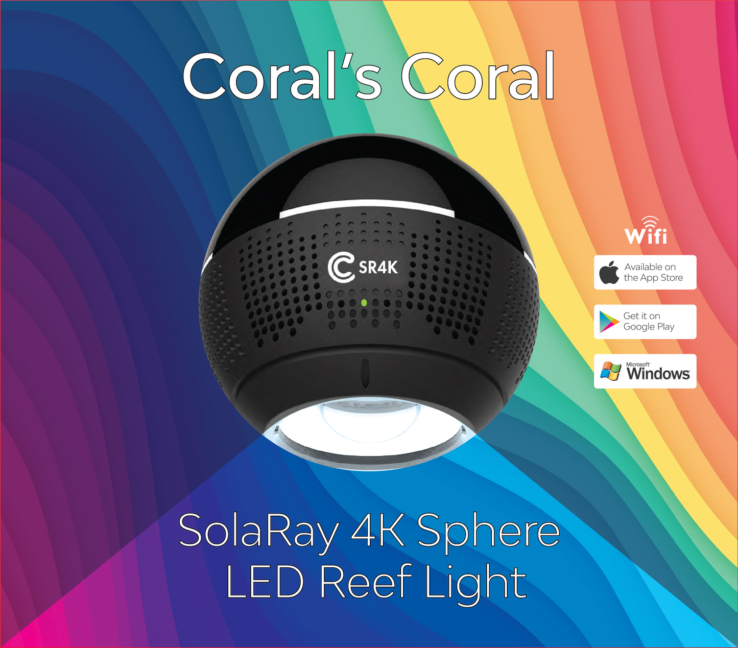 NOW SHIPPING! Coral's Coral SolaRay 4k Sphere LED Reef Aquarium Light - Coral's Coral